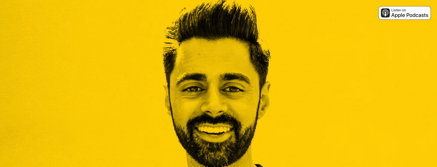 Hasan Minhaj — Armchair Expert